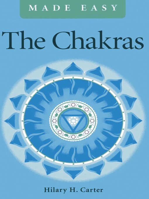 Title details for The Chakras Made Easy by Hilary H. Carter - Available